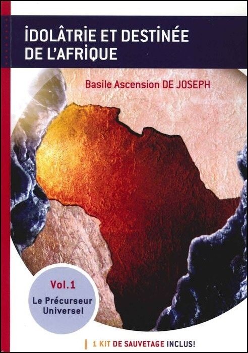 Couverture du livre Idolâtrie et Destinée de l'Afrique, volume 1, de Basile Ascension de Joseph